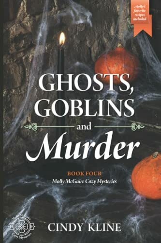 Ghosts, Goblins, and Murder: A Molly McGuire Cozy Mystery (Molly McGuire Mysteries, Band 4)