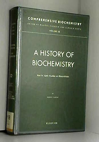 Early Studies on Biosynthesis (Volume 31) (Comprehensive Biochemistry, Volume 31)