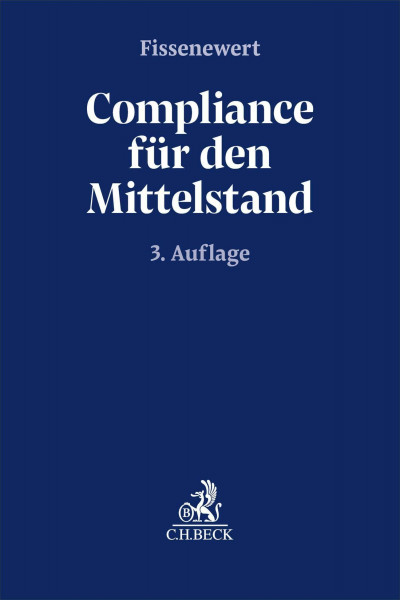 Compliance für den Mittelstand (Compliance für die Praxis)