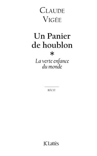 Un panier de houblon: La verte enfance du monde