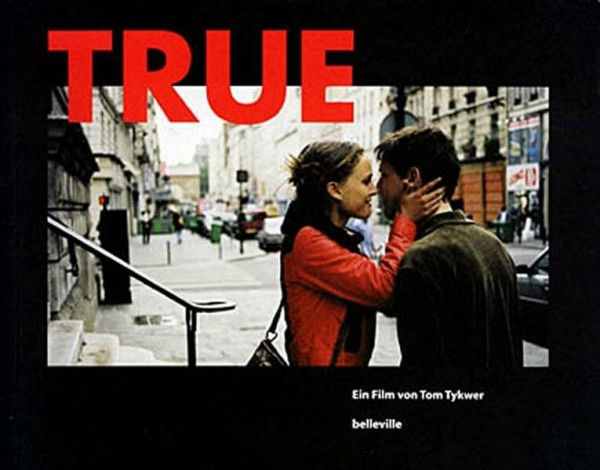 True: Ein Film von Tom Tykwer