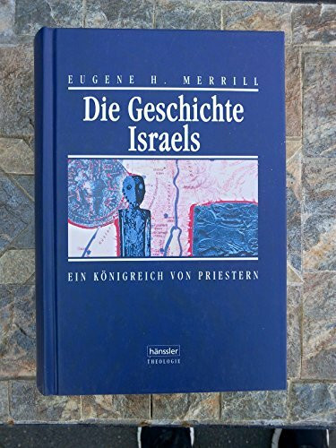 Die Geschichte Israels im Alten Testament