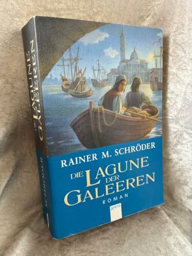 Die Lagune der Galeeren: Ausgezeichnet mit dem Jugendbuchpreis Buxtehuder Bulle 2004