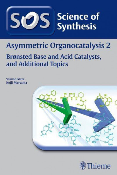 Asymmetric Organocatalysis Volume 2