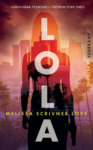 Lola: Thriller | Female rage zwischen Gangkrieg, Kartell und Familie (suhrkamp taschenbuch)