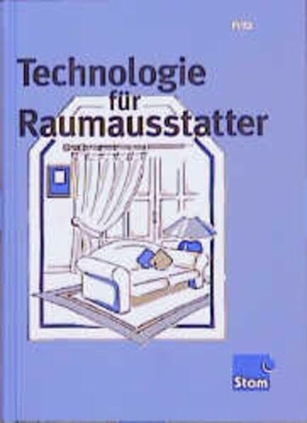 Technologie für Raumausstatter: Lehr- /Fachbuch