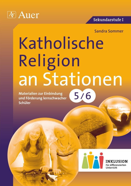 Katholische Religion an Stationen 5-6 Inklusion