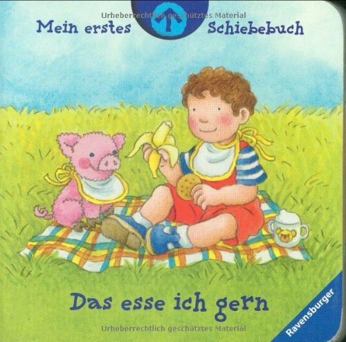 Mein erstes Schiebebuch: Das esse ich gern