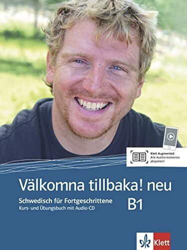 Välkomna tillbaka! neu B1: Schwedisch. Kurs- und Übungsbuch mit Audio-CD (Välkomna! neu: Schwedisch)