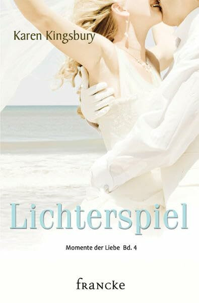 Lichterspiel (Momente der Liebe)