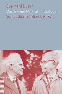 Barth - ein Porträt in Dialogen