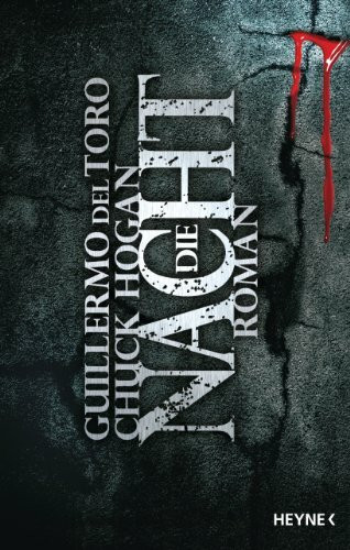 Die Nacht: Roman (The Strain, Band 3)