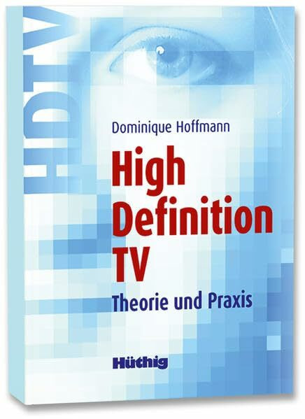 High Definition TV. Theorie und Praxis