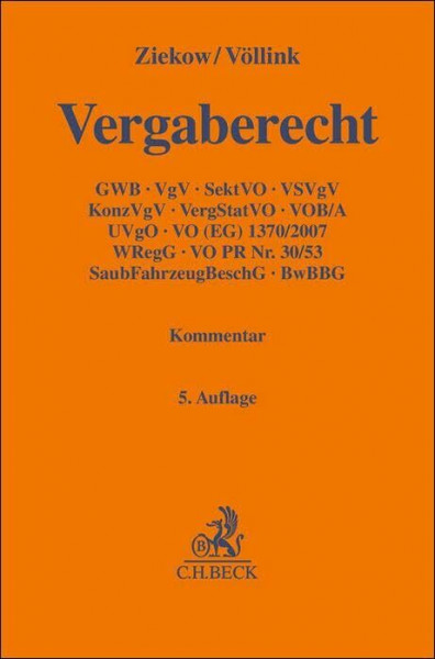 Vergaberecht: Gesetz gegen Wettbewerbsbeschränkungen – Teil 4, Vergabeverordnung, Sektorenverordnung, Vergabeverordnung für die Bereiche Verteidigung ... für die Bundeswehr (Gelbe Erläuterungsbücher)