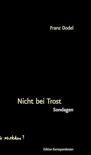 Nicht bei Trost: Sondagen