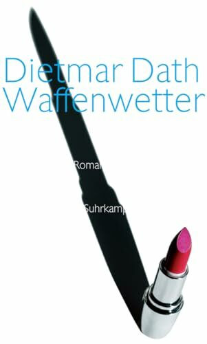 Waffenwetter: Roman