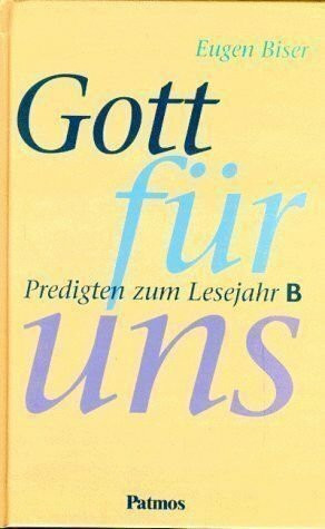 Gott für uns, Predigten zum Lesejahr B