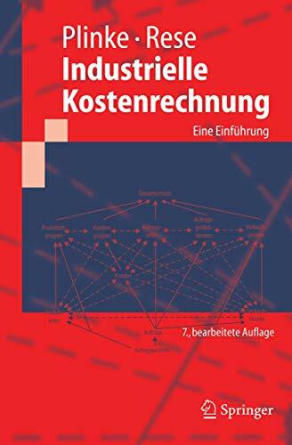 Industrielle Kostenrechnung: Eine Einführung (German Edition)