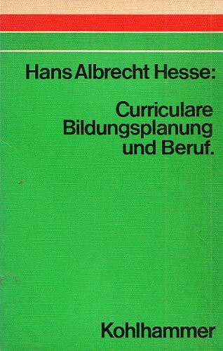 Curriculare Bildungsplanung und Beruf