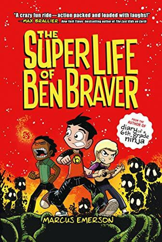 Roaring Brook Pr The Super Life Of Ben Braver (Ben Braver, 1, Band 1)