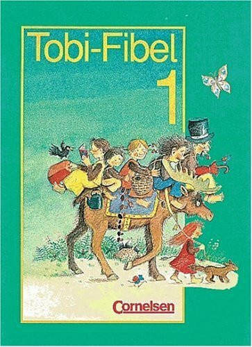 Tobi - Bisherige Ausgabe - 2002: Tobi-Fibel, Leselehrgang und Lesetexte, neue Rechtschreibung, Bd.1, Ein Leselehrgang