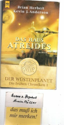 Das Haus Atreides (Der Wüstenplanet Die frühen Chroniken 1)