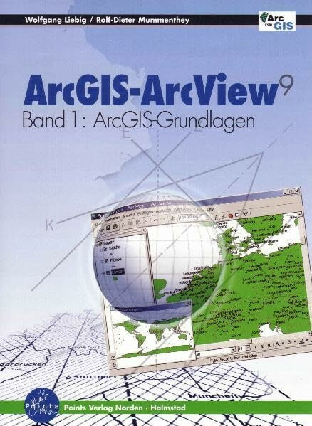 ArcGIS-ArcView 9 / ArcGIS-Grundlagen