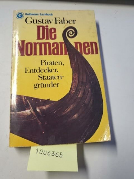 Die Normannen. Piraten, Entdecker, Staatengründer.