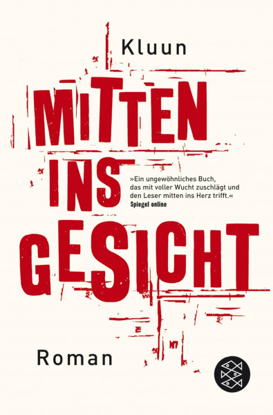 Mitten ins Gesicht: Roman