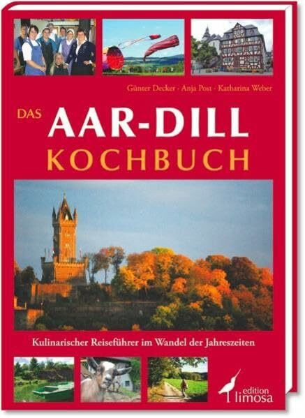 Das Aar-Dill Kochbuch: Kulinarischer Reiseführer im Wandel der Jahreszeiten