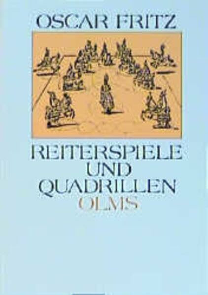 Reiterspiele und Quadrillen in alter und neuer Zeit (Documenta Hippologica)