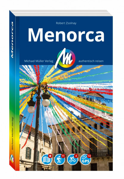 MICHAEL MÜLLER Reiseführer Menorca: 100% authentisch, aktuell und vor Ort recherchiert. Inkl. Faltkarte. (MM-Reisen)