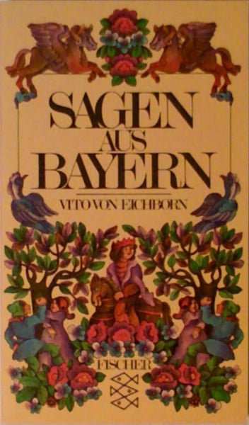 Sagen aus Bayern.