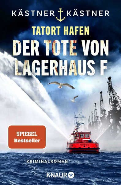 Tatort Hafen - Der Tote von Lagerhaus F: Kriminalroman (Wasserschutzpolizei Hamburg, Band 4)