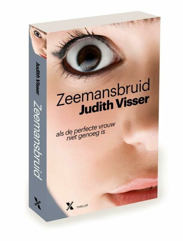 Zeemansbruid: als de perfecte vrouw niet goed genoeg is Zeemansbruid: als de perfecte vrouw niet goed genoeg is