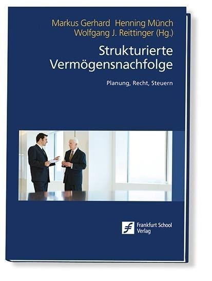 Strukturierte Vermögensnachfolge