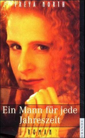 Ein Mann für jede Jahreszeit: Roman. Aus d. Engl. v. Ute Hempen u. Ina Kronenberger