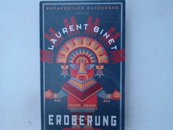 [Binet] ; Eroberung : Roman
