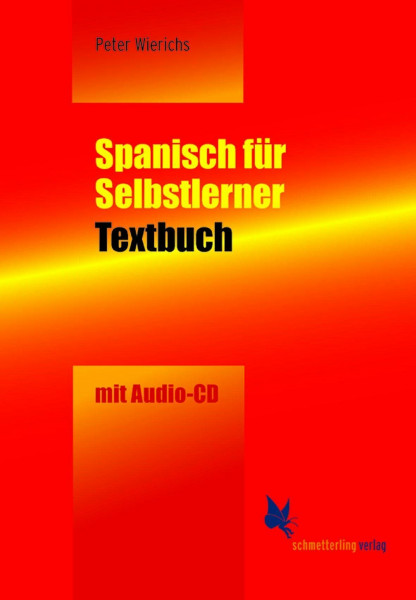 Spanisch für Selbstlerner: Textbuch mit Übungen