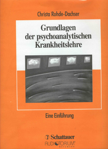 Grundlagen der psychoanalytischen Krankheitslehre - Einführung