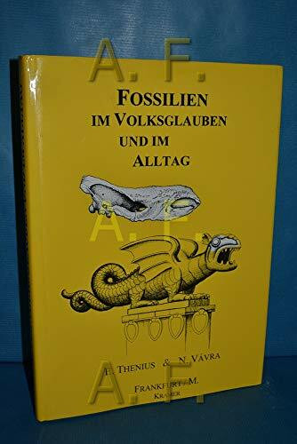 Fossilien im Volksglauben und im Alltag