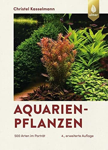 Aquarienpflanzen: 500 Arten im Porträt