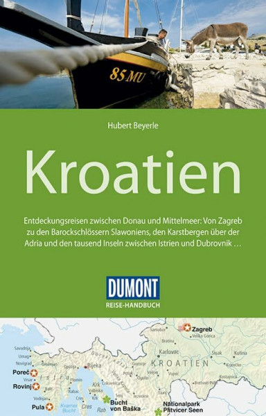 DuMont Reise-Handbuch Reiseführer Kroatien: mit Extra-Reisekarte: Entdeckungsreisen zwischen Donau und Mittelmeer: Von Zagreb zu den Barockschlössern ... und Dubrovnik .... mit Extra-Reisekarte