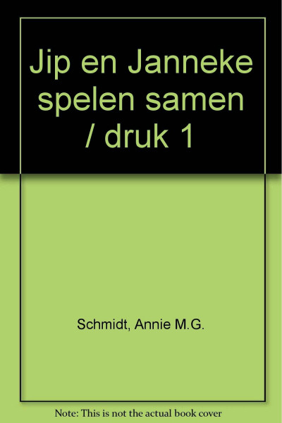 Jip en Janneke spelen samen / druk 1