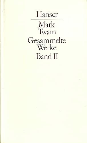 Gesammelte Werke, 5 Bde., Bd.2, Durch Dick und Dünn; Leben auf dem Mississippi