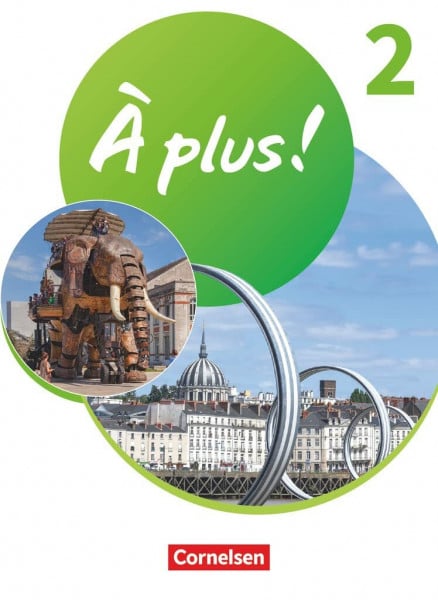 À plus ! Neubearbeitung - Französisch als 1. und 2. Fremdsprache - Ausgabe ab 2020 - Band 2: Schulbuch mit Audios und Videos - Kartoniert
