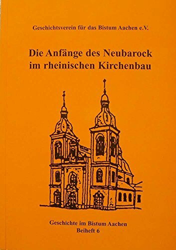 Die Anfänge des Neubarock im rheinischen Kirchenbau