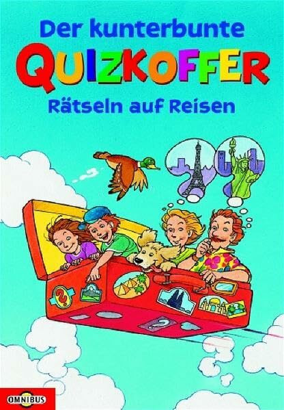 Der kunterbunte Quizkoffer: Rätseln auf Reisen