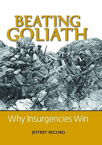 Potomac Books Inc Beating Goliath, Why Insurgencies Win