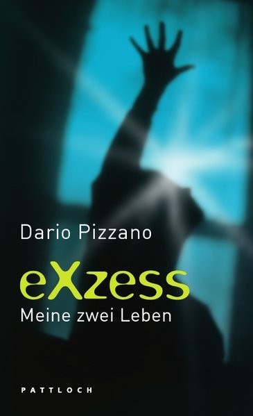 Exzess: Meine zwei Leben